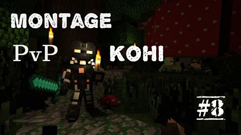 Montage Pvp Kohi Pot 8 Youtube