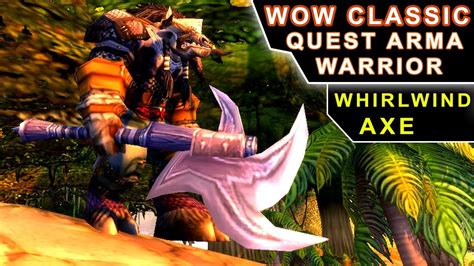 Wow Classic Quest Arma Top Para Warrior Whirlwind Axe Tutorial Em