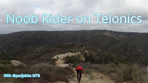 Telonics Trail Noob Riders Aliso Woods Laguna Beach YouTube