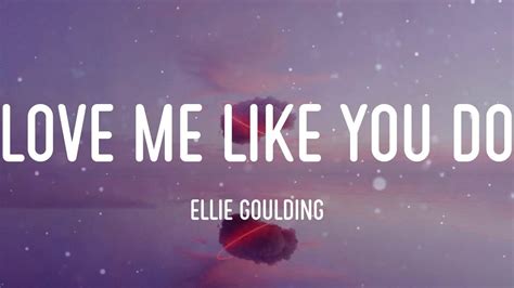 Love Me Like You Do Ellie Goulding Lyric Video YouTube
