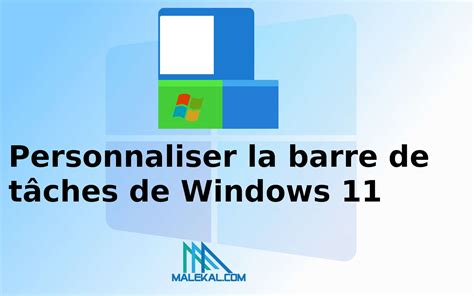 Windows 11 Personnaliser La Barre De Tâches