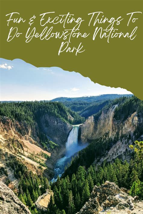 fun and exciting things to do at yellowstone national park crazy camping girl