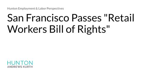 San Francisco Passes Retail Workers Bill Of Rights Hunton