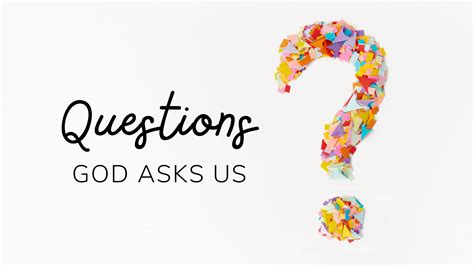 Bible Study - Questions God Asks Us - Brentwood Hills
