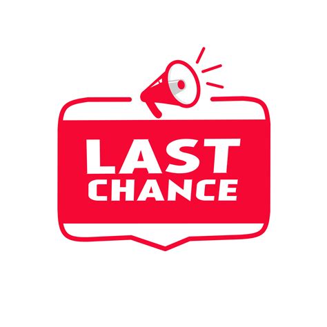 Vector last chance sign. Banner template with megaphone icon. Flat