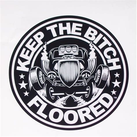 Keep It Floored Hot Rod Drag Racing Wall Window Graphic Decal Decals