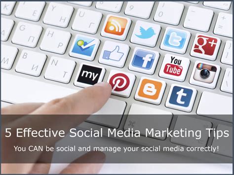 5 Effective Social Media Marketing Tips