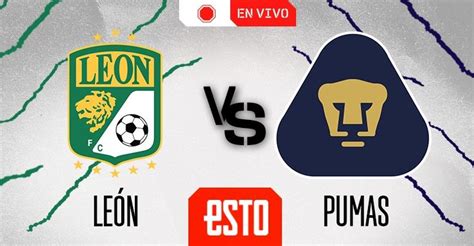 León vs Pumas en vivo jornada 2 del Apertura 2022 ESTO en línea