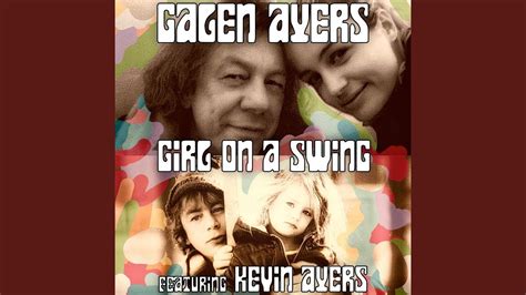 Girl On A Swing Feat Kevin Ayers Youtube