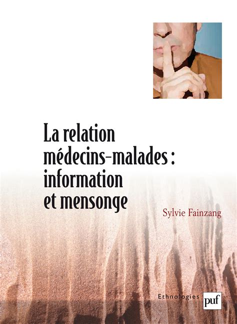 La relation médecins malades information et mensonge Sylvie