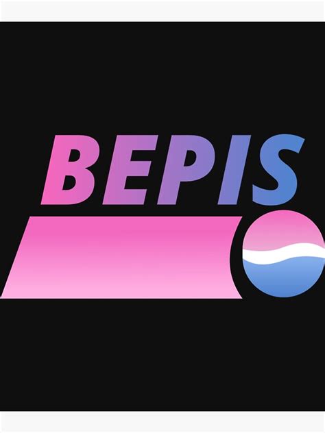 Bepis Poster By Rockparadises Redbubble