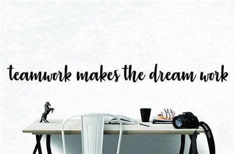 Team Work Makes The Dream Work Inspirational Motivational Wall Decal