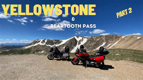 Yellowstone And Beartooth Pass On Motorcycles Part 2 Youtube