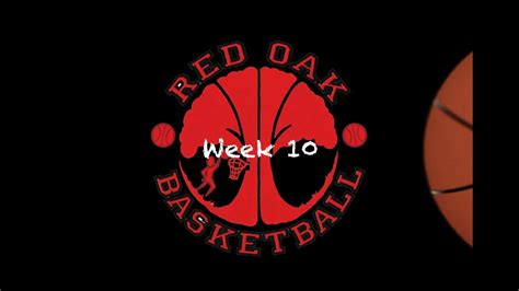 Red Oak Basketball Week 10 Youtube