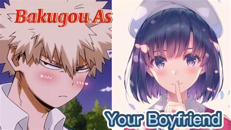 Bakugo Katsuki As Your Boyfriendcrush ~ Youtube