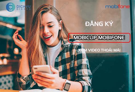 Cách đăng Ký Mobiclip Mobifone Xem Video Cả Tháng Chỉ 2k