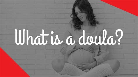 What Is A Doula Youtube
