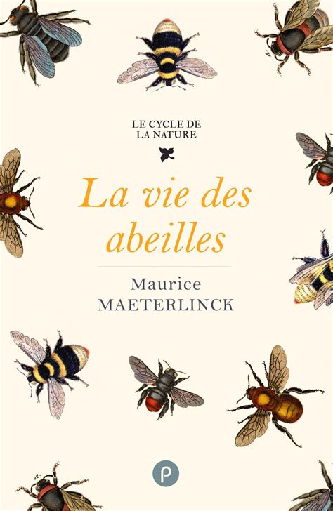 La Vie Des Abeilles Par Maurice Maeterlinck Leslibraires Ca