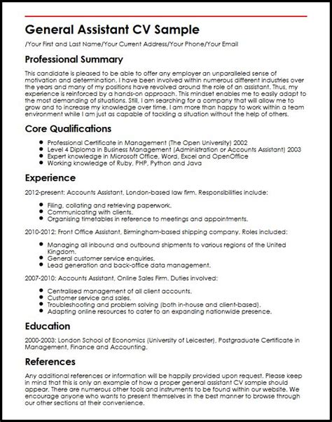 Create an administrative assistant resume that lands you the interview with our free examples and alongside these general skills, you may need to have knowledge of the specific industry in which you check out our administrative assistant resume example block below to see more samples of. General Assistant CV Sample - MyPerfectCV