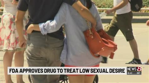 Fda Approves New Drug To Treat Low Sexual Desire In Women Youtube
