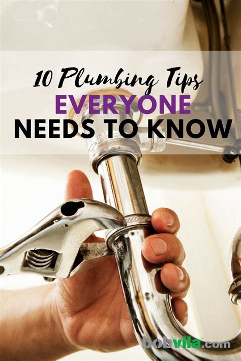 10 Plumbing Tips Everyone Needs To Know Bob Vila