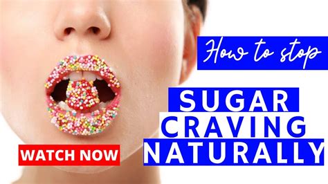 How To Stop Sugar Cravings Naturally Sugar Cravings How To Stop Sugar Cravings Youtube