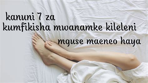 Jinsi Ya Kumfikisha Kileleni Mwanamke Kuanzia Umri Wa Miaka 18 Tuu