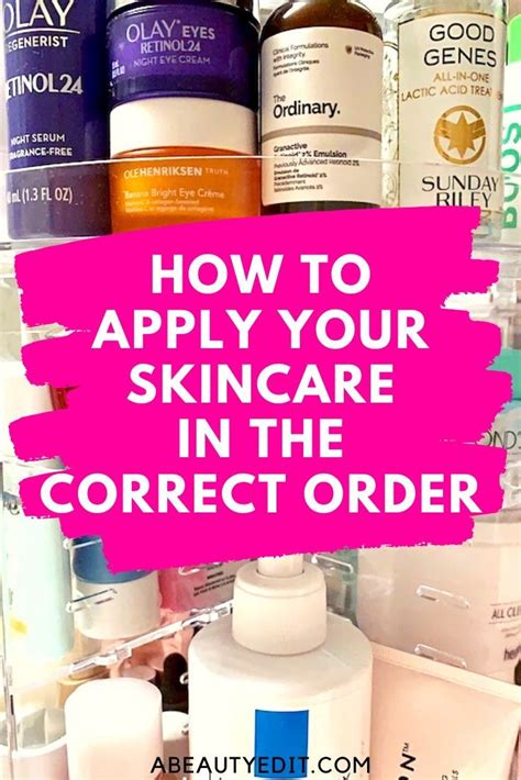 How To Apply Your Skincare Products In The Correct Order A Beauty