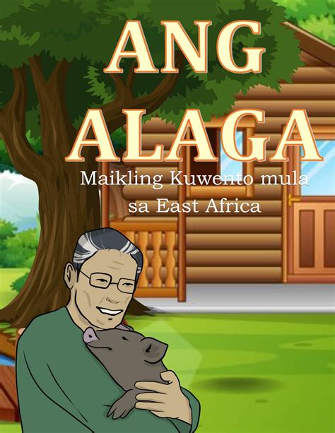 Ang Alaga Maikling Kuwento Mula Sa East Africa By Kaye Flores Ali Issuu