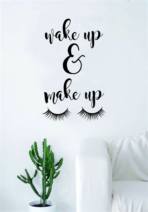 wake up and make up quote wall decal sticker room art vinyl beautiful cute decor eyelashes