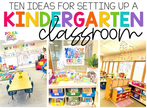 10 Ideas For Setting Up A Kindergarten Classroom Polka Dots Please