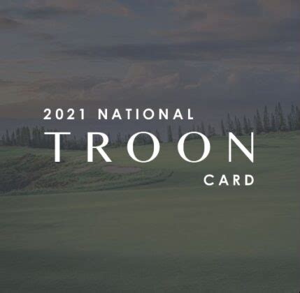 You must present your troon card number at check in to receive the troon card rate. TROON GOLF EXPANDS TROON CARD PROGRAM FOR 2021 | New England dot Golf