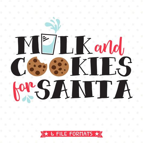 Milk And Cookies For Santa Svg Christmas Svg Christmas Cookies Svg