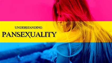 Voxspace Life Pansexual Understand Your Sexual Orientation Better