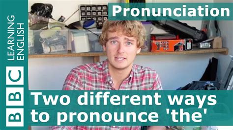 Pronunciation Two Different Ways To Pronounce The English Word The