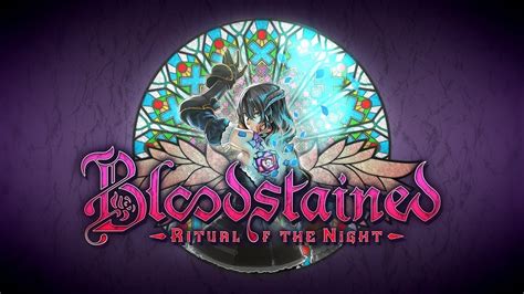Bloodstained Ritual Of The Night Gets Free Dlc Update The Nerd Stash