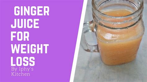 Best Ginger Juice Recipe For Belly Fat And Weight Loss Youtube