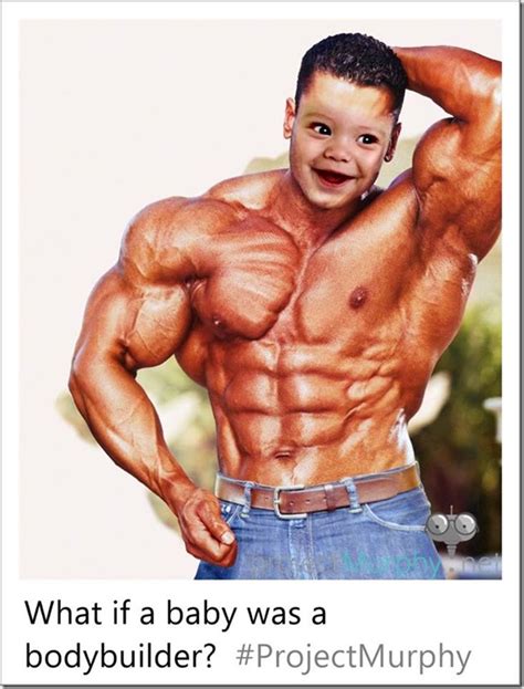 What If A Baby Was A Bodybuilder