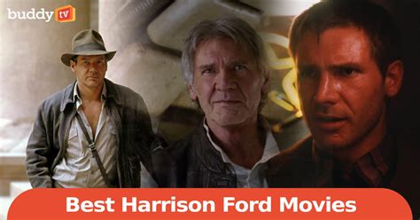 Best Harrison Ford Movies Ranked By Viewers Buddytv