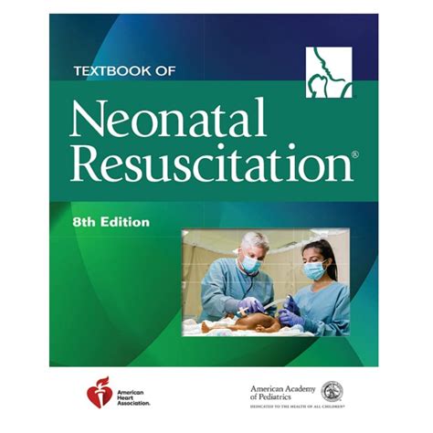 Textbook Of Neonatal Resuscitation Nrp Eighth Edition Inspire Uplift