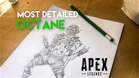 I Tried To Draw The Most Detailed Octane Art From Apex Legends I Hope