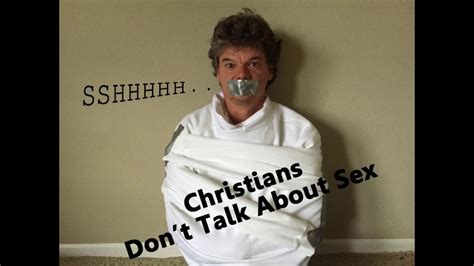 Christians Dont Talk About Sex Youtube
