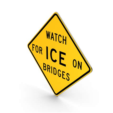 Watch For Ice On Bridges Indiana Texas Road Sign Png Images And Psds For