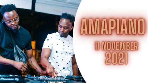Amapiano Mix 2021 11 Nov Ft Kabza De Small Maphorisa Mfr Souls