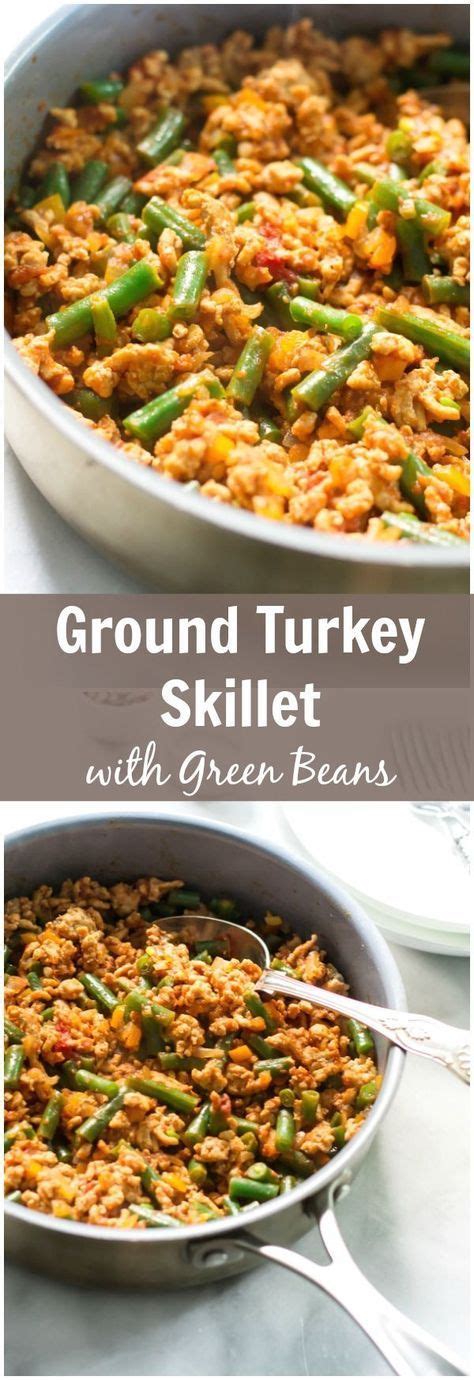gluten  ground turkey skillet  green beans recipe    easy