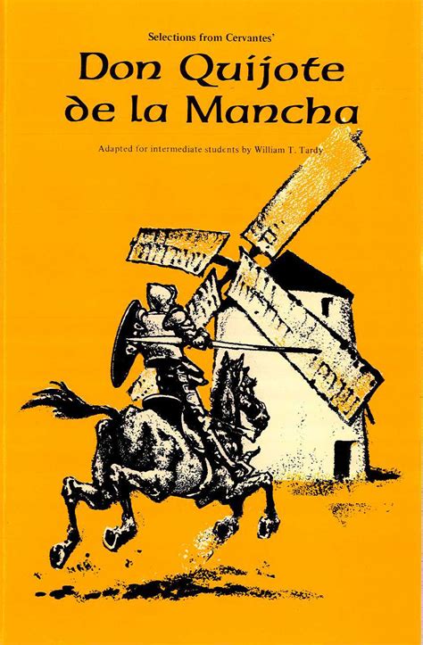 Don Quijote De La Mancha Adapted By William T Tardy Adapted For