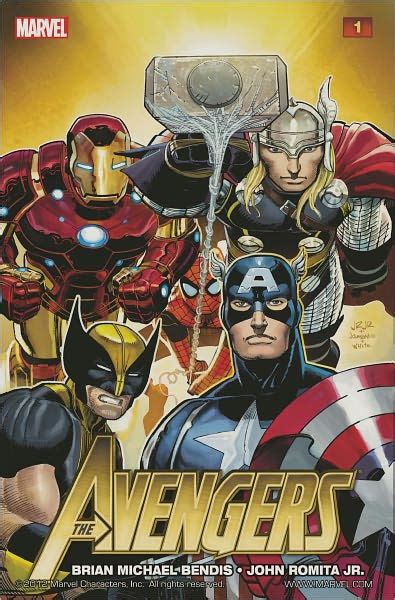 Avengers By Brian Michael Bendis Volume 1 By Brian Michael Bendis John