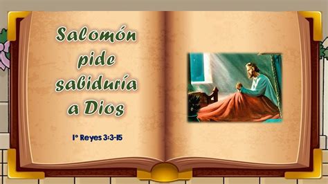 Salomón Pide Sabiduría A Dios 1° Reyes 33 15 Una Historia Bíblica