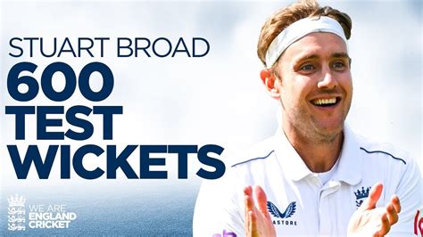 stuart broad takes 600 test wickets youtube