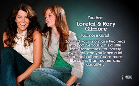 Which Tv Mother And Daughter Duo Are You Rory Gilmore Gilmore Girls Quotes Gilmore Girls